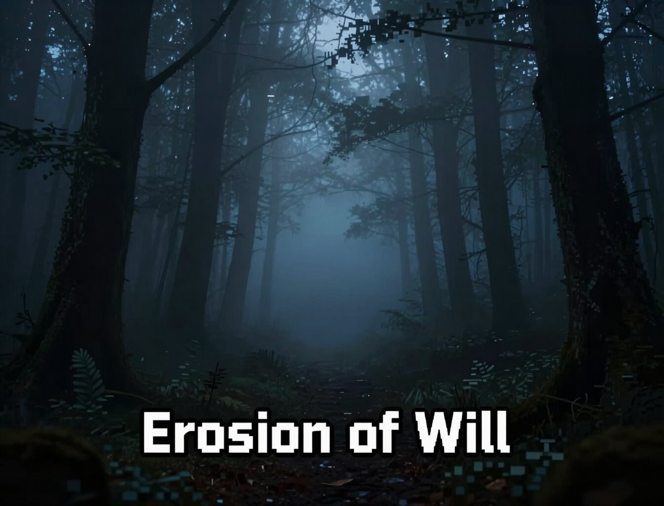 Erosion of Will